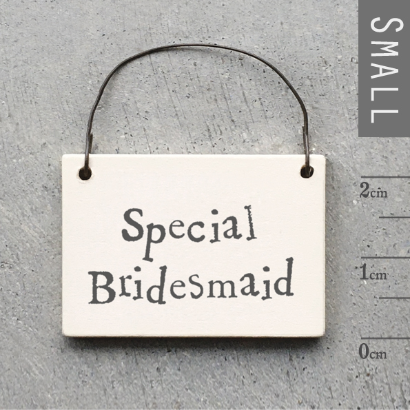 Little Word Sign - Special Bridesmaid
